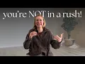 5 MINDSET SHIFTS can t stop your body s scared to slow down LET S PAUSE