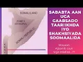 Download Lagu Maxaan Uga Hadli Waayay Soomaalida iyo Shakhsiyadeena Caanka Ah?!