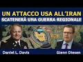 Lagu Daniel Davis: Un attacco USA all’Iran scatenerà una guerra regionale