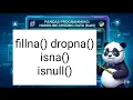 PANDAS DataFrame Handling missing Data fillna dropna isna isnull