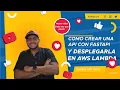 Como desplegar una API con FastAPI en AWS Lambda