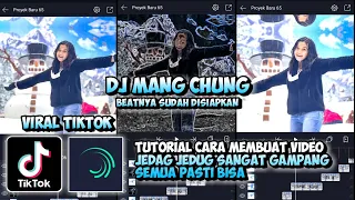 Download Tutorial Cara Edit Video Jedag Jedug Dj Mang Chung Di Alight Motion Viral Tiktok Simple Dan Terbaru MP3