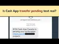 Cash App transfer pending text - scam or legit alert Did you really get 750