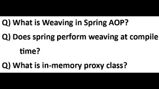 What is Weaving in Spring Aspect Oriented Programming proxy class AOP Java Interview 2024