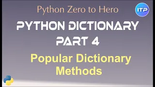 Python Dictionary Part 4 - Dictionary methods Python Beginners Tutorial An IT Professional