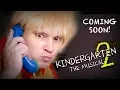 Lagu KINDERGARTEN 2: THE MUSICAL (Teaser)