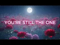 Lagu You’re Still the One 🌹 | Romantic Acoustic Love Song
