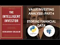 Value Investing Analysis with Python Part 4 - Storing Financial Data The Intelligent Investor