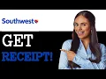 How To Get A Receipt From Southwest Airlines 2025