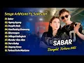Download Lagu Sasya Arkhisna Ft Sadewok - SABAR - AYANG AYANG - PUSPITA NALA || DANGDUT TERBARU 2025