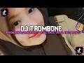 Download Lagu DJ TROMBONE - MENGKANE ASIK BANGET _ FULL BASS VIRAL TIKTOK 2023