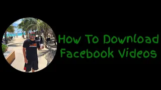 how to download a facebook video to your computer 2020 2021