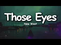 New West - Those Eyes (Lyrics)