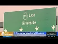 Portion of 91 Freeway in Corona remains closed through Monday for work