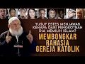 Download Lagu Yusuf Estes Mengungkap Kesalahpahaman Ajaran Gereja \u0026 Alasan Memilih Islam