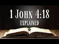Understanding 1 JOHN 4 18 KJV What Does This Bible Verse REALLY Mean