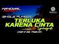 Download Lagu Funkot TERLUKA KARENA CINTA Syahriyadi || By Dennie remix #fullhard