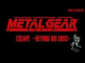 Lagu MGS1 BGM - Escape -Beyond Big Boss- (beta)