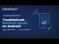 How to Troubleshoot Network Issues on Android Devices Enterprise Pro Tips