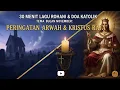 Lagu 30 Menit Lagu Rohani \u0026 Doa Katolik November | Peringatan Arwah \u0026 Kristus Raja Alam Semesta