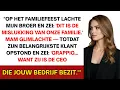 Lagu Op het familiefeest noemde mijn zus me 'de familieloser'. Haar baas glimlachte alleen maar en zei...