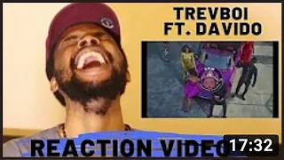trevboi ft davido reaction video afrobeats music video yor b translation