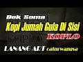 Download Lagu KOPI JUMAH GULA DI SISI - KOPLO