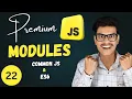Modules In JS Common JS ES6 Module Premium JavaScript