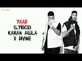 Yaad Lyrics - Karan Aujla x DIVINE Feat. Jonita Gandhi | Street Dreams Album 2024