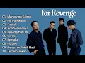Download Lagu MENUNGGU GILIRAN || FOR REVENGE FULL ALBUM 2025 || SADRAH