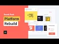 NEW Sneak Peek - Platform Rebuild Without Code Behind the Scenes