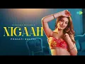 Nigaah (Official Music Video) | Pragati Nagpal | Showkidd | Diljan e