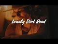 Download Lagu Dax - Lonely Dirt Road (Lyrics)