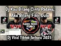 Download Lagu DJ SINGKONG DAN KEJU REMIX MENGKANE || KAU BILANG CINTA PADAKU VIRAL TIKTOK TERBARU YANG KALIAN CARI