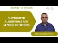 Distributed Algorithms for Sensor Networks