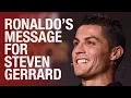Download Lagu Ronaldo's message  for Steven Gerrard on his retirement