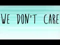 Download Lagu Sigala - We Don't Care ft The Vamps Lyrics