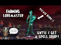 Farming Loremaster Until I Get a Spell Drop Wizard101