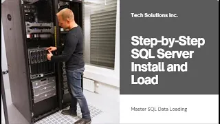 SQL Server Installation Sample Data Loading Tutorial Step-by-Step Guide