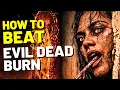 How to Beat the DEADITES in EVIL DEAD BURN