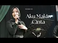 Download Lagu Aku Makin Cinta - Vina Panduwinata Live Cover | Good People Music