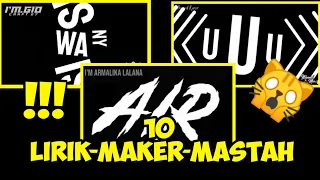 Download KUMPULAN 10 LIRIK MAKER KEREN MASTAH !!! MP3