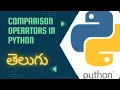 comparison operators in python in telugu operators in python