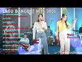 Download Lagu DANGDUT HITS TERBARU 2024 | \