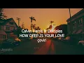 CALVİN HARRİS & DISCIPLES | HOW DEEP IS YOUR LOVE ( TÜRKCE ÇEVİRİ )