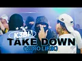 Download Lagu K3BI - TAKE DOWN (VIDIO LIRIK)
