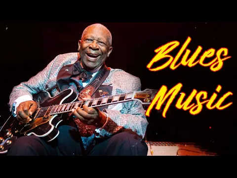 6 HOUR Blues Music Best Blues Music Of All Time Greatest Blues Songs Of All Time