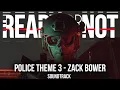 Ready Or Not Soundtrack: “Police Theme 3” | Zack Bower