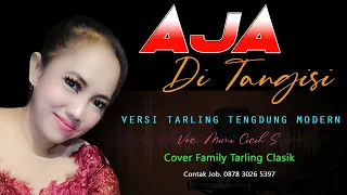 Download AJA DITANGISI voc  Mimi Cicih ~ TARLING TENGDUNG TERBARU dari Family Tarling Clasik MP3