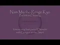 Download Lagu 30mins Very Fast Daimoku - Nam Myoho Renge Kyo - with Sansho to start \u0026 finish